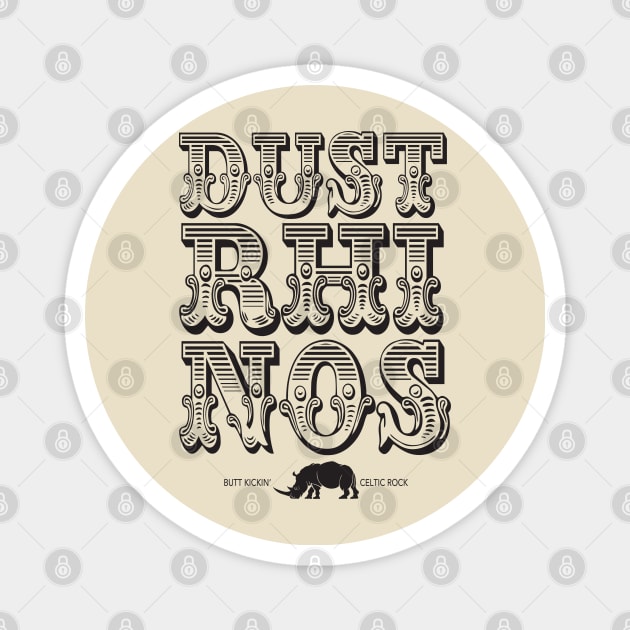 Dust Rhinos Big Top Magnet by Dust Rhinos Swag Store